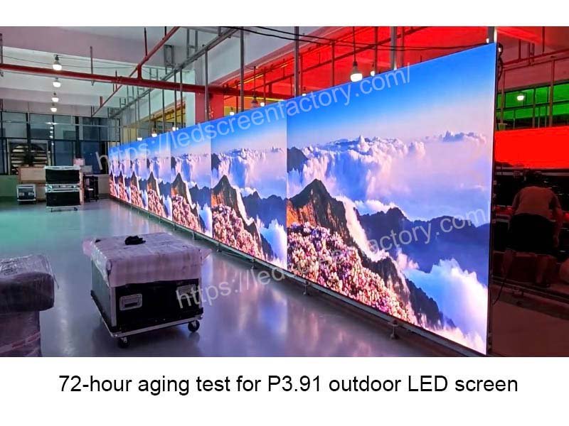 72-hour aging test for P3.91 outdoor LED screen