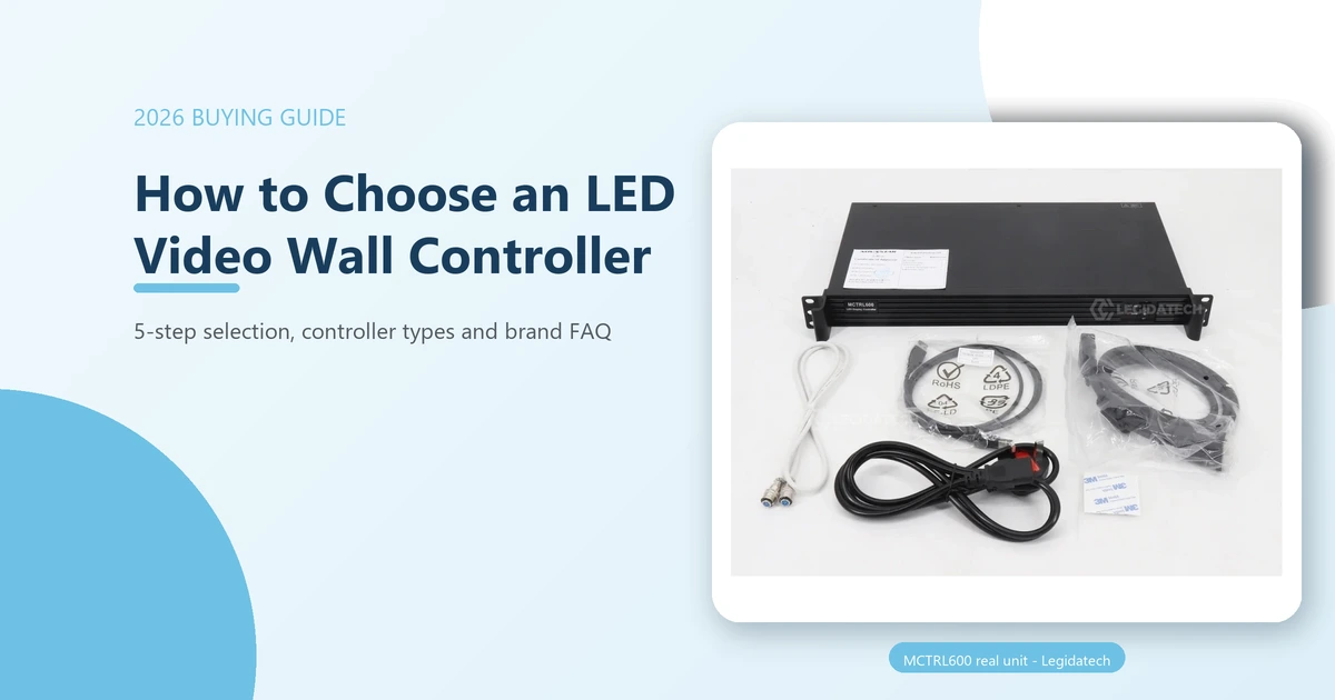 LED video wall controller buying guide 2026 cover - real MCTRL600 unit photo with how to choose title