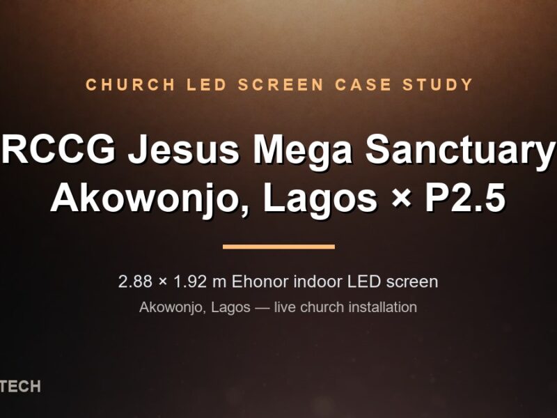 RCCG Jesus Mega Sanctuary church LED screen in Akowonjo, Lagos - 2.88 x 1.92 m Ehonor P2.5 above the altar